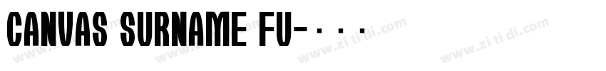 canvas surname fu字体转换